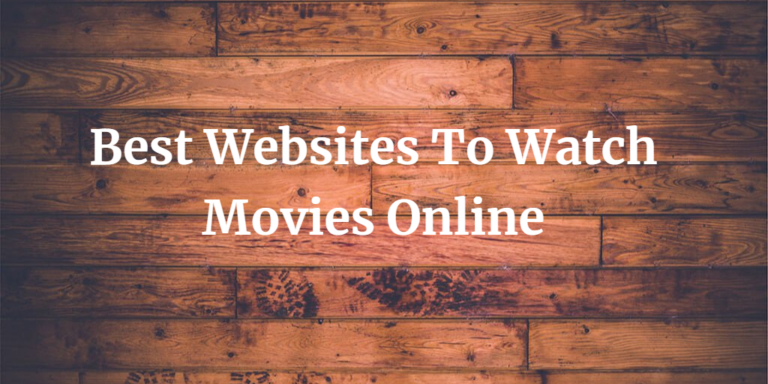 Best Websites To Watch Free Movies Online Without Downloading Anything