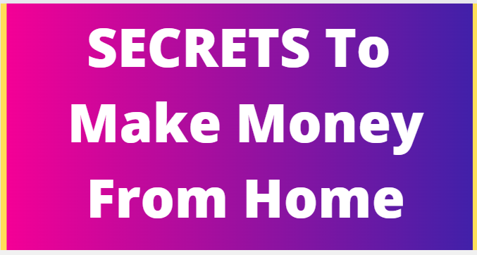 5 Working Methods To Make Money From Home